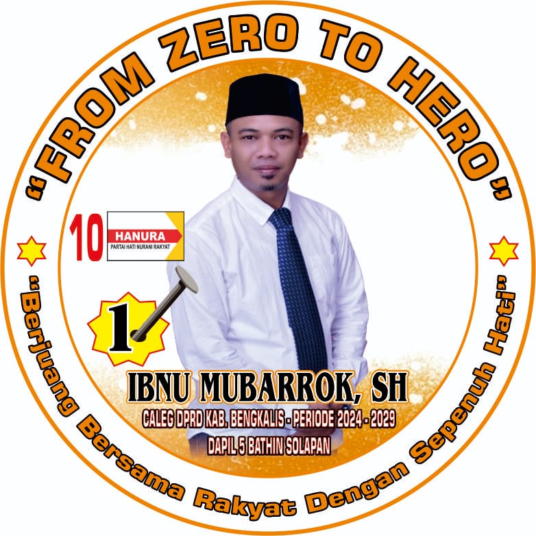 Dengan Slogan From Zero To Hero Ibnu Mubarro SH Mantap maju di Pileg Kabupaten Bengkalis